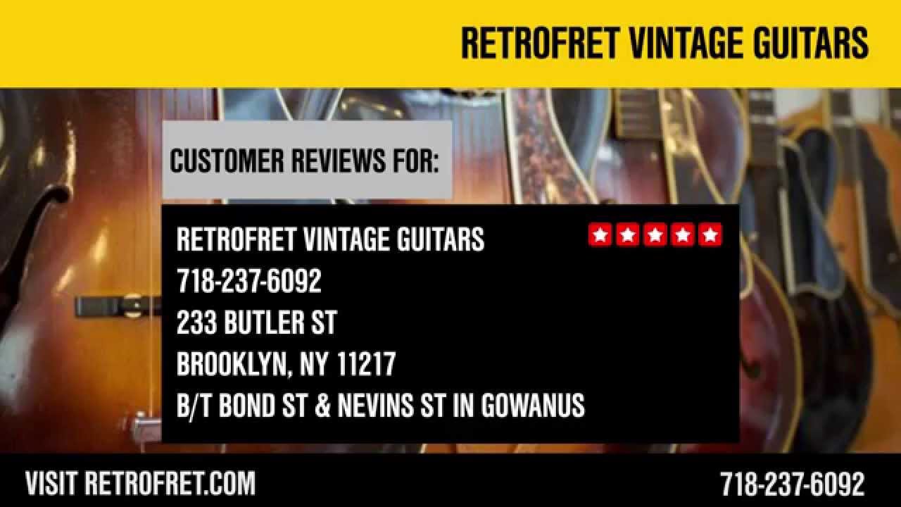 Retrofret Vintage Guitars -REVIEWS- NYC Guitar Shop Reviews