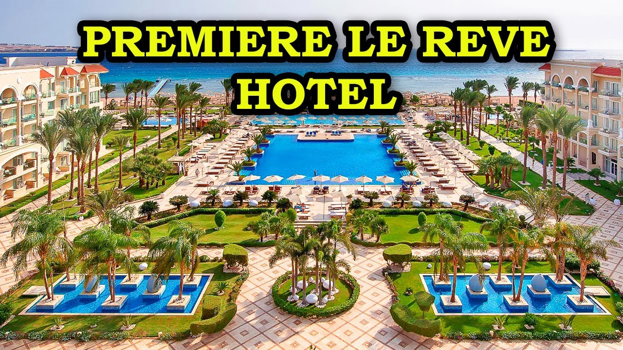 Premier Le Reve Hotel & Spa 5* Египет - Роскошь и удовольствие в Сахл Хашиш, Хургада