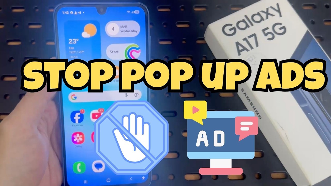 Samsung Galaxy A17: How to stop pop up ads Samsung