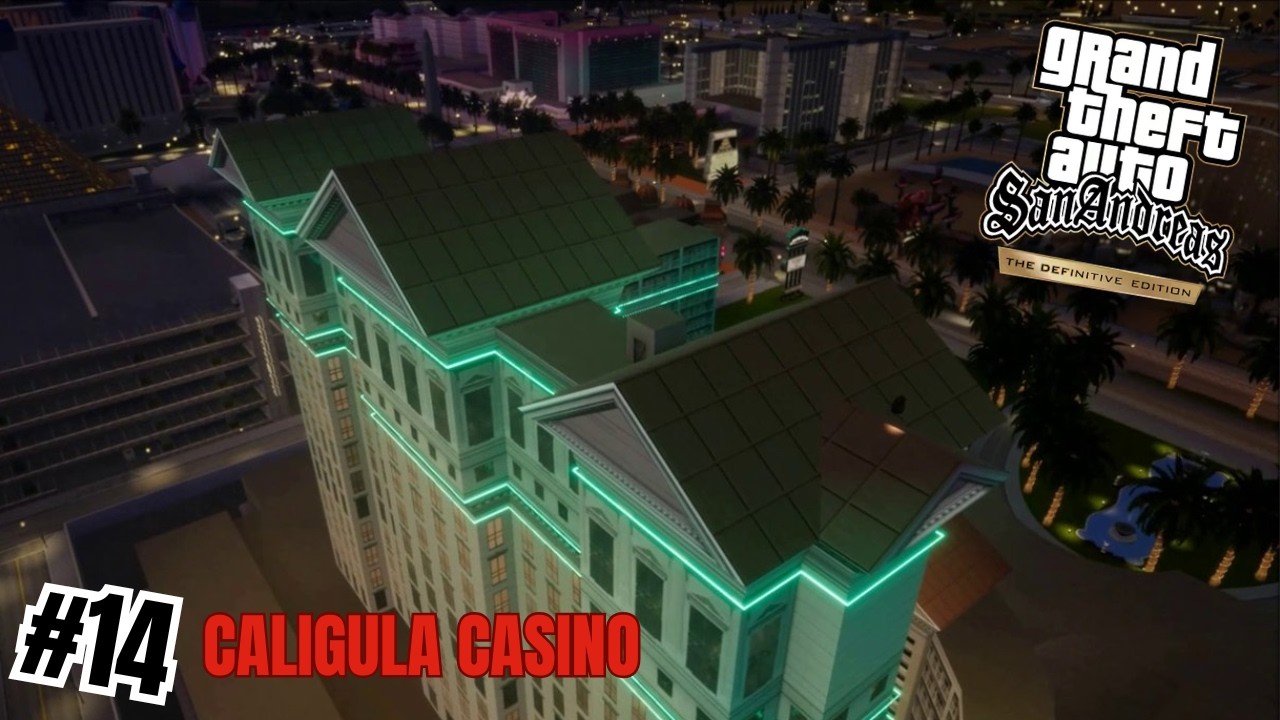 GTA San Andreas DE #14: 💲Caligula Casino (No comment)