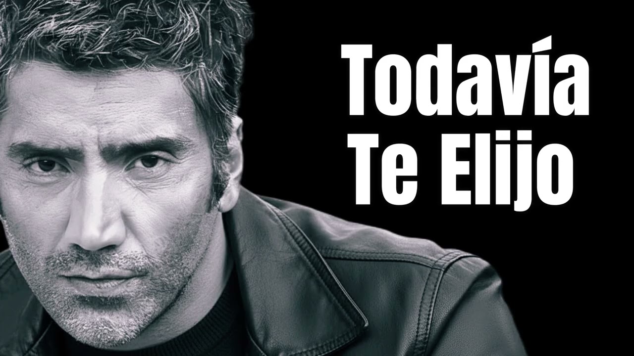 Alejandro Fernández – Todavía Te Elijo | Bolero Romántico 2025