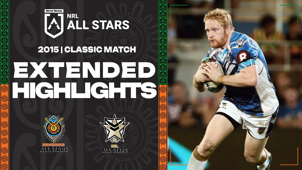 NRL Highlights | 2015 NRL All Stars | Indigenous All Stars v NRL All Stars | Extended Highlights