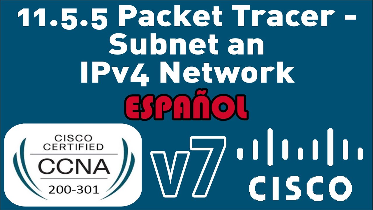 11.5.5 Packet Tracer - Subred De Una Red IPv4