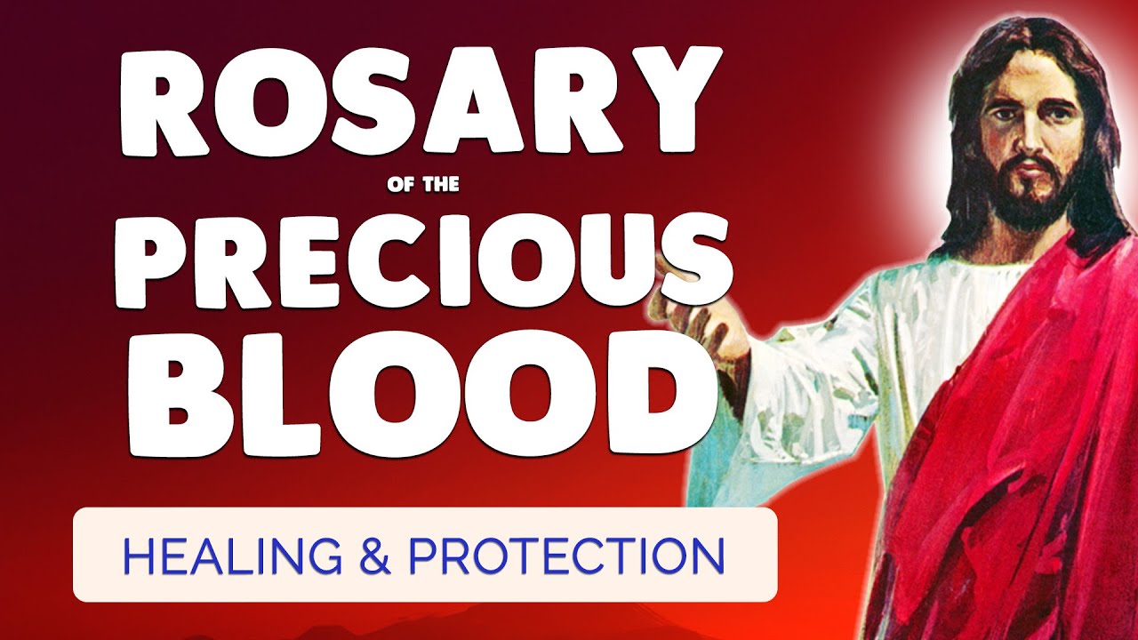 🙏 ROSARY of the PRECIOUS BLOOD of JESUS 🩸 Powerful Healing & Protection