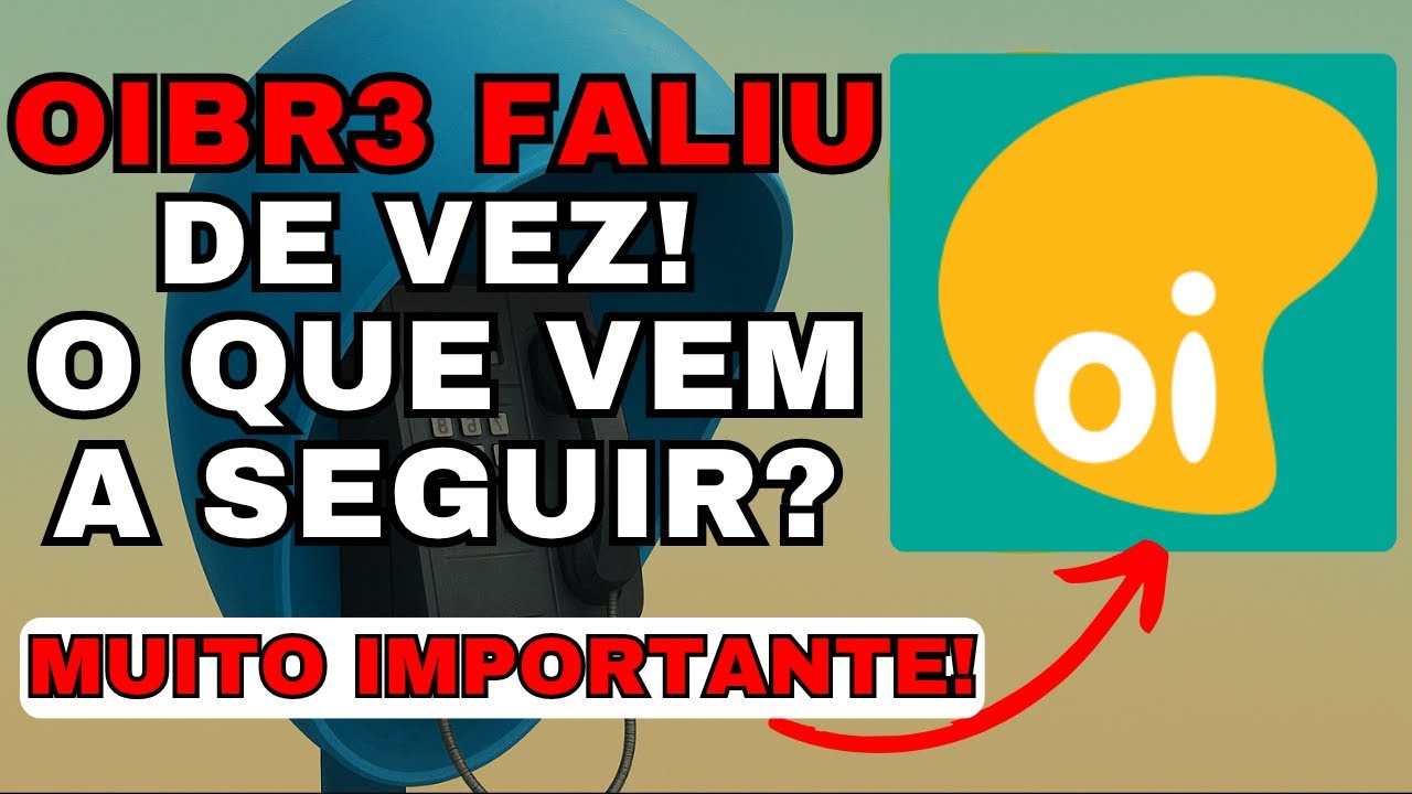 🚨 OIBR3/OIBR4 | URGENTE! QUAL O FUTURO DA OI? An&aacute;lise Completa do Caso
