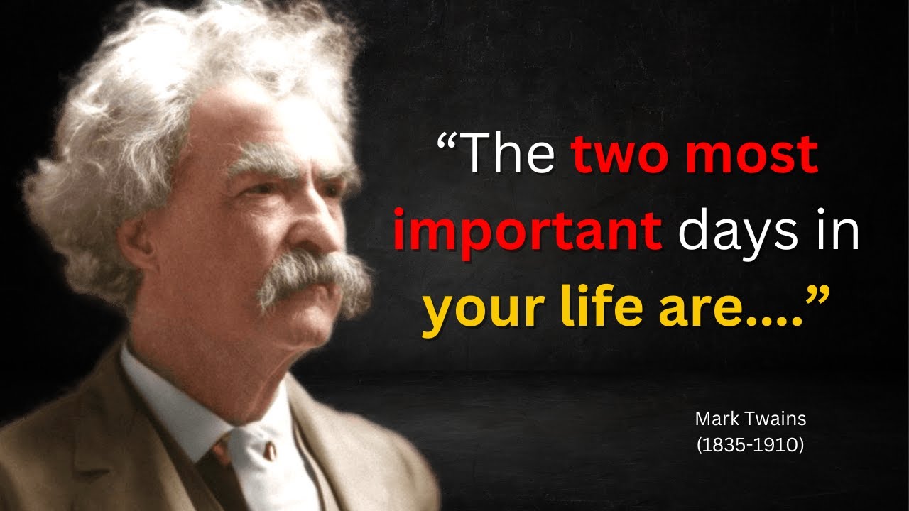 Quotes from MARK TWAIN (Father of American Literature) that are Worth Listening To At Your Young Age