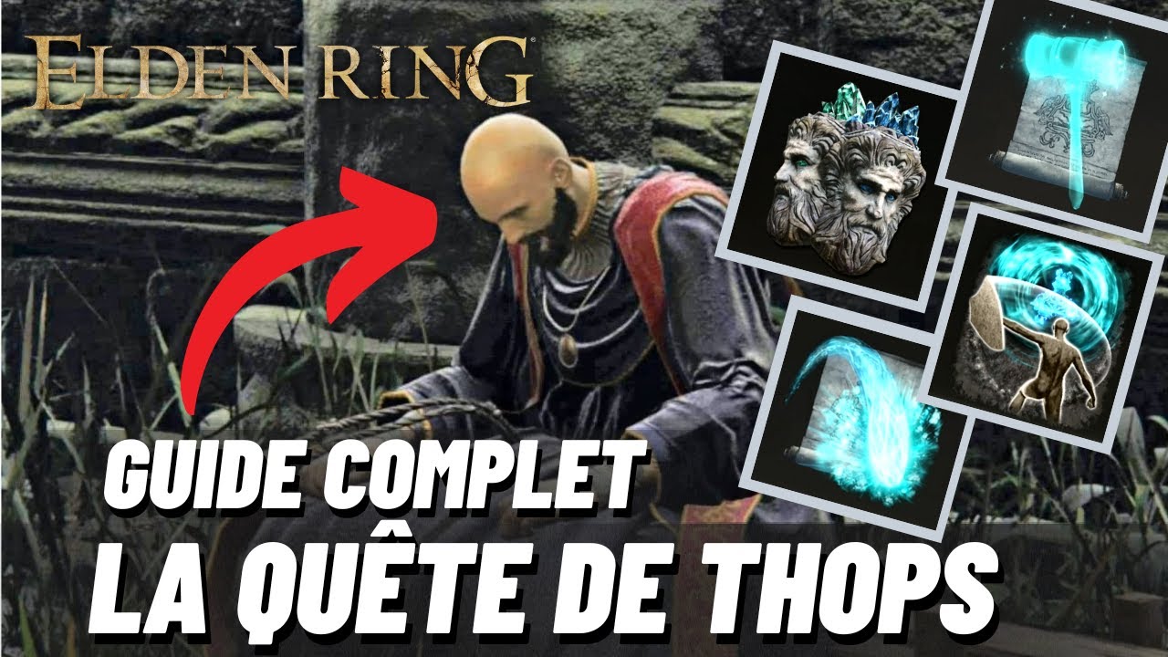 QU&Ecirc;TE DE THOPS &Eacute;TAPE PAR &Eacute;TAPE dans ELDEN RING FR 💀 (TOUS LES CHOIX, R&Eacute;COMPENSES ET FINS)