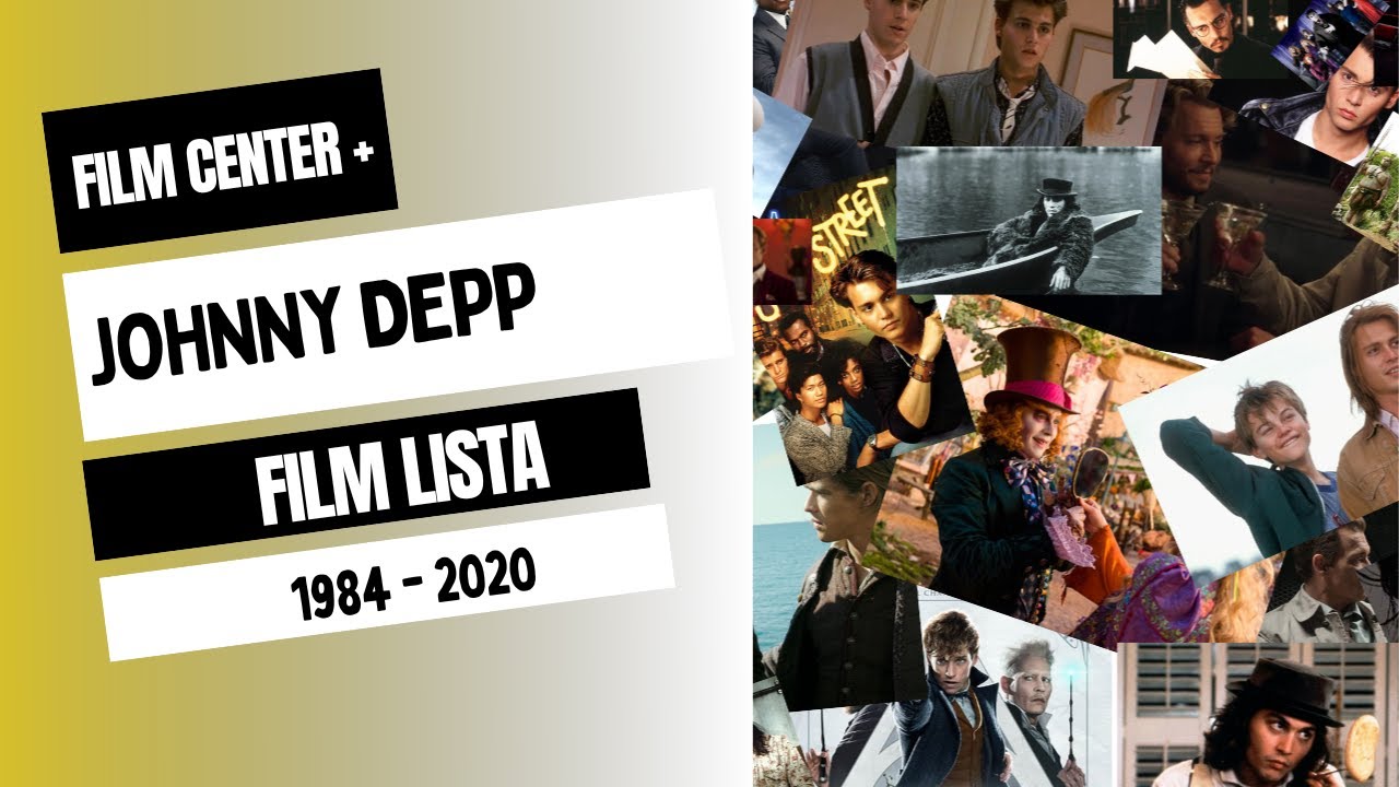Johnny Depp Film Lista 1984 - 2020 I Film Center +
