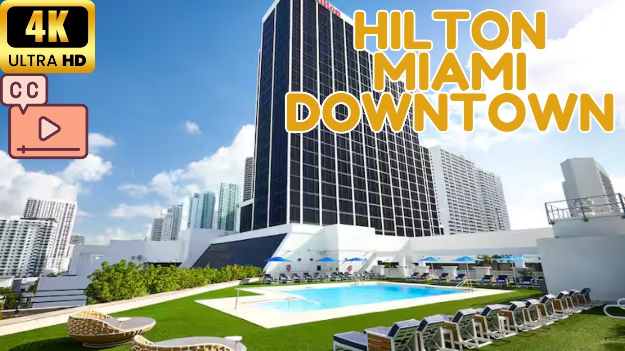 【4K】Изучаем Роскошь: Экскурсия по Отелю Hilton Miami Downtown (Субтитры)