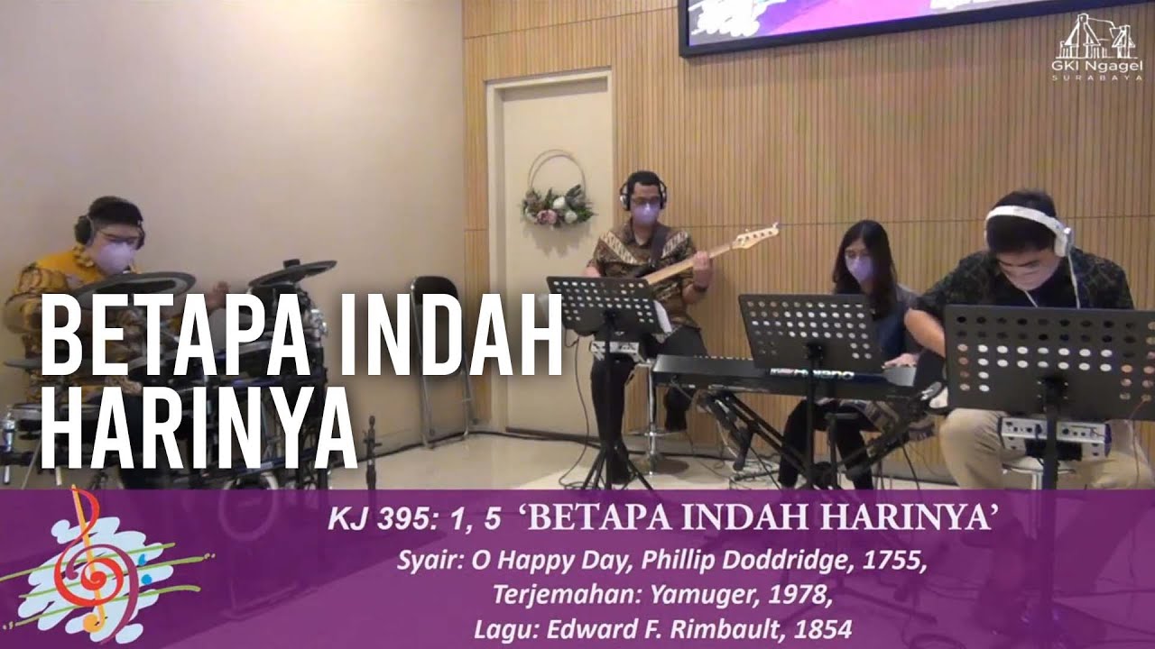 Betapa Indah Harinya (KJ 395) - Ibadah Umum GKI Ngagel