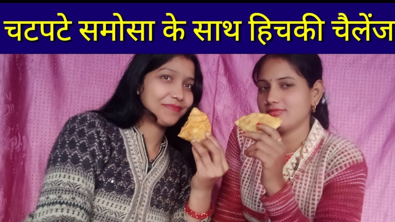 samosa hichki challenge🤤