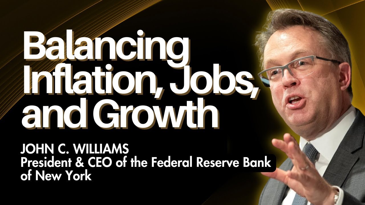 John C. Williams, President & CEO of the Federal Reserve Bank of New York