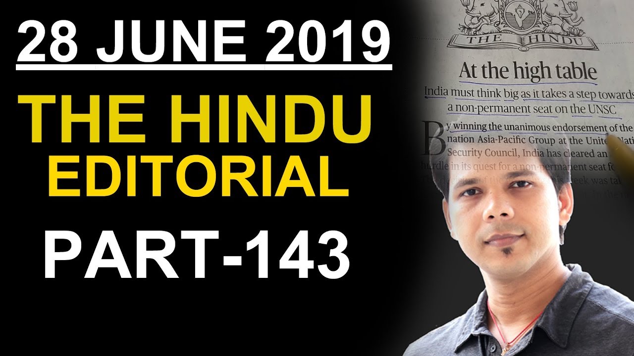 28 JUNE 2019 THE HINDU EDITORIAL (PART-143)