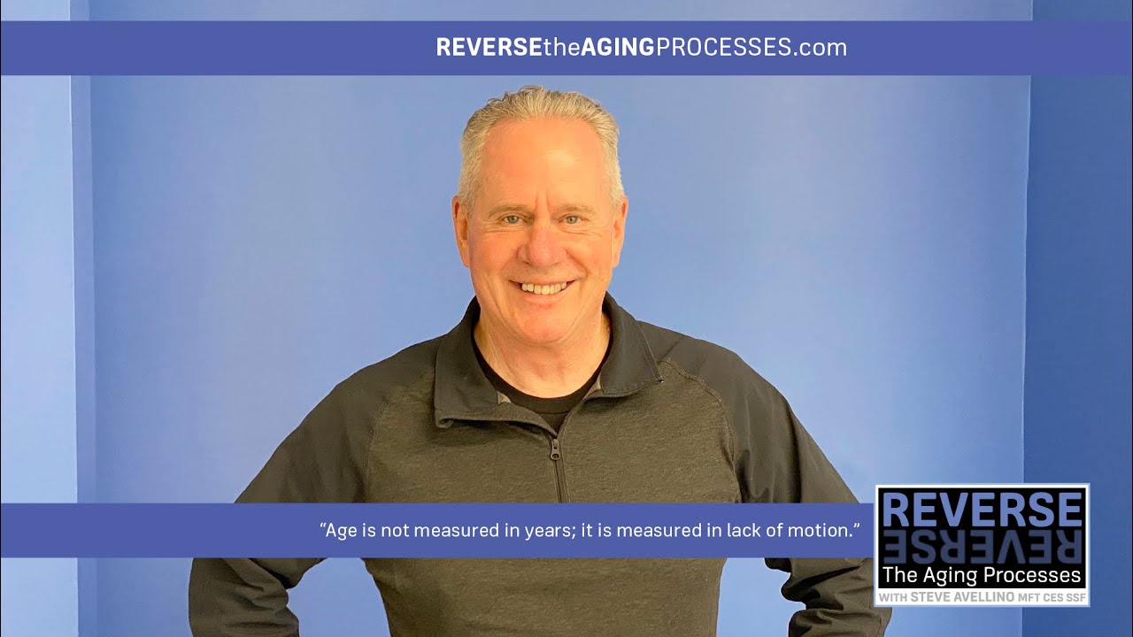 Steve Avellino, Reverse the Aging Processes: Welcome
