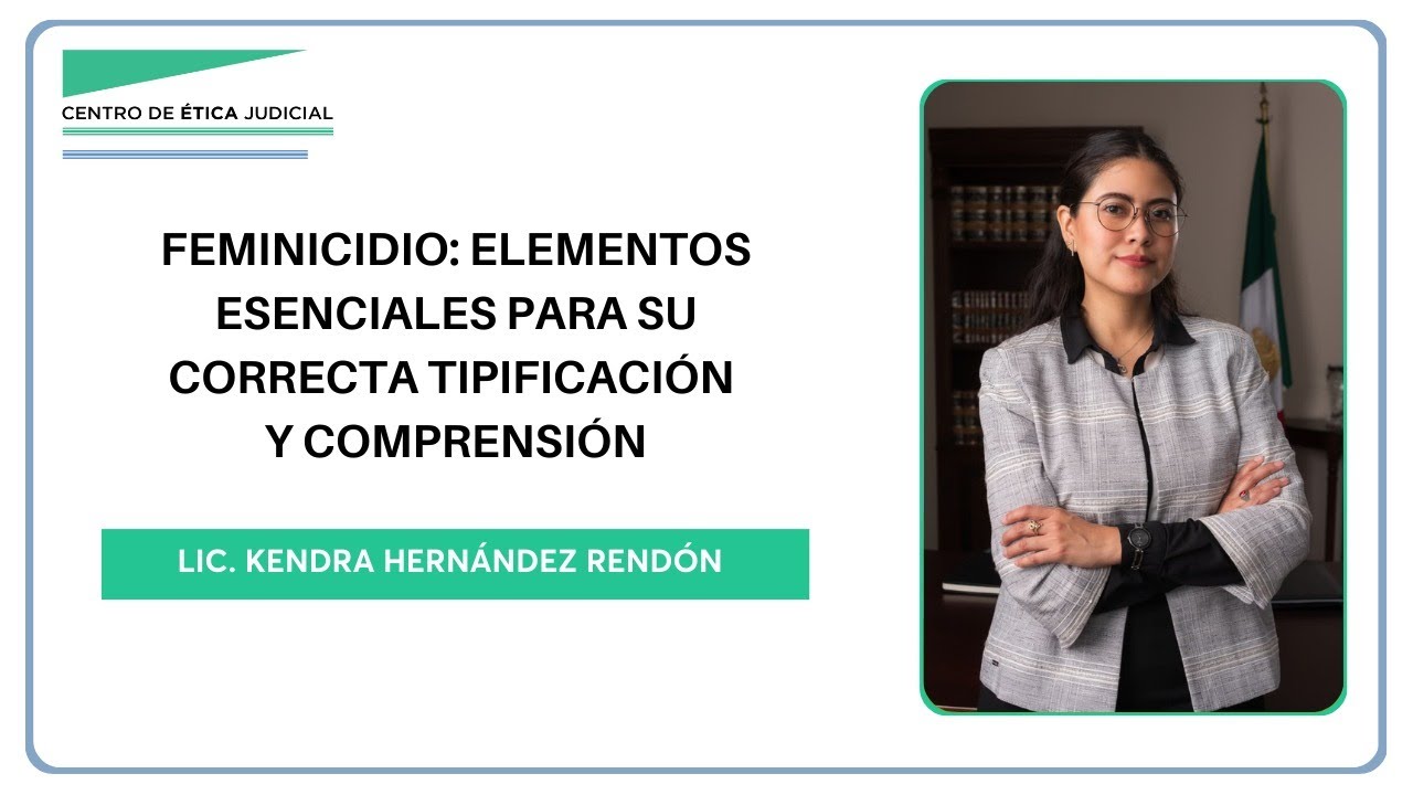 Feminicidio: elementos esenciales para su correcta tipificación y comprensión