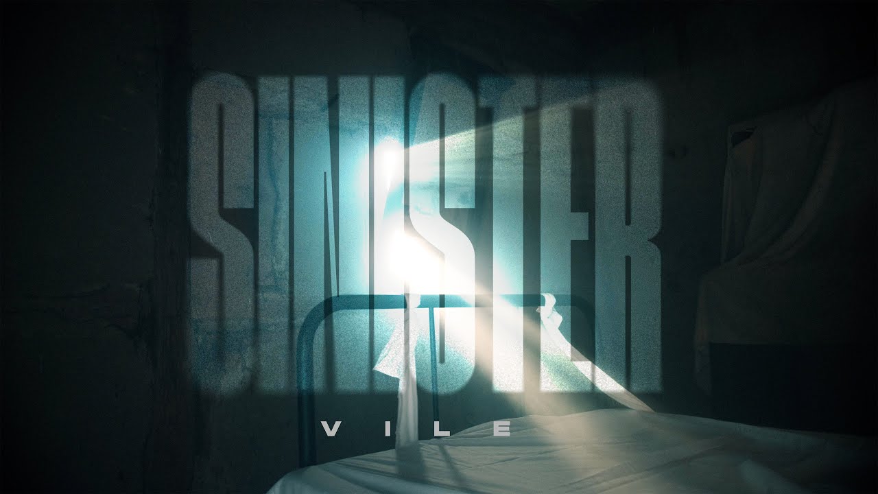 VILE &ndash; Sinister (Official Video)