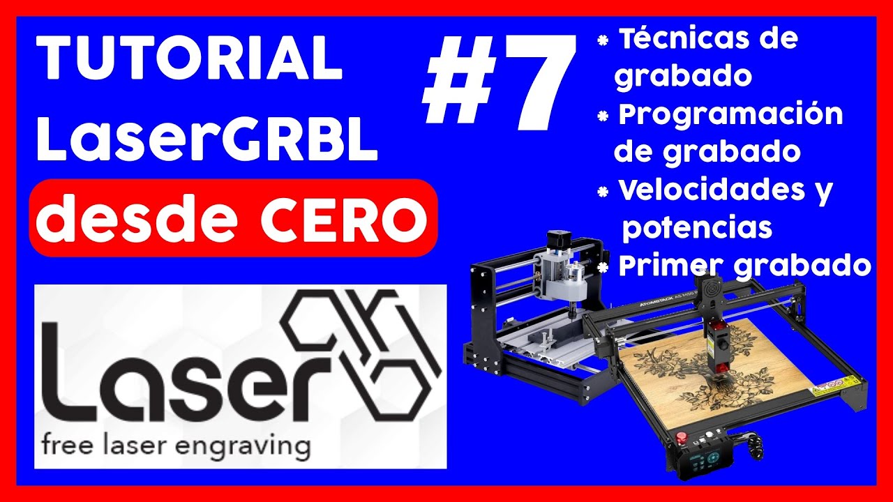 🔥💻 TUTORIAL LaserGRBL desde CERO parte 7 CURSO PRIMER GRABADO, VELOCIDAD, POTENCIA, TIPOS DE GRABADO