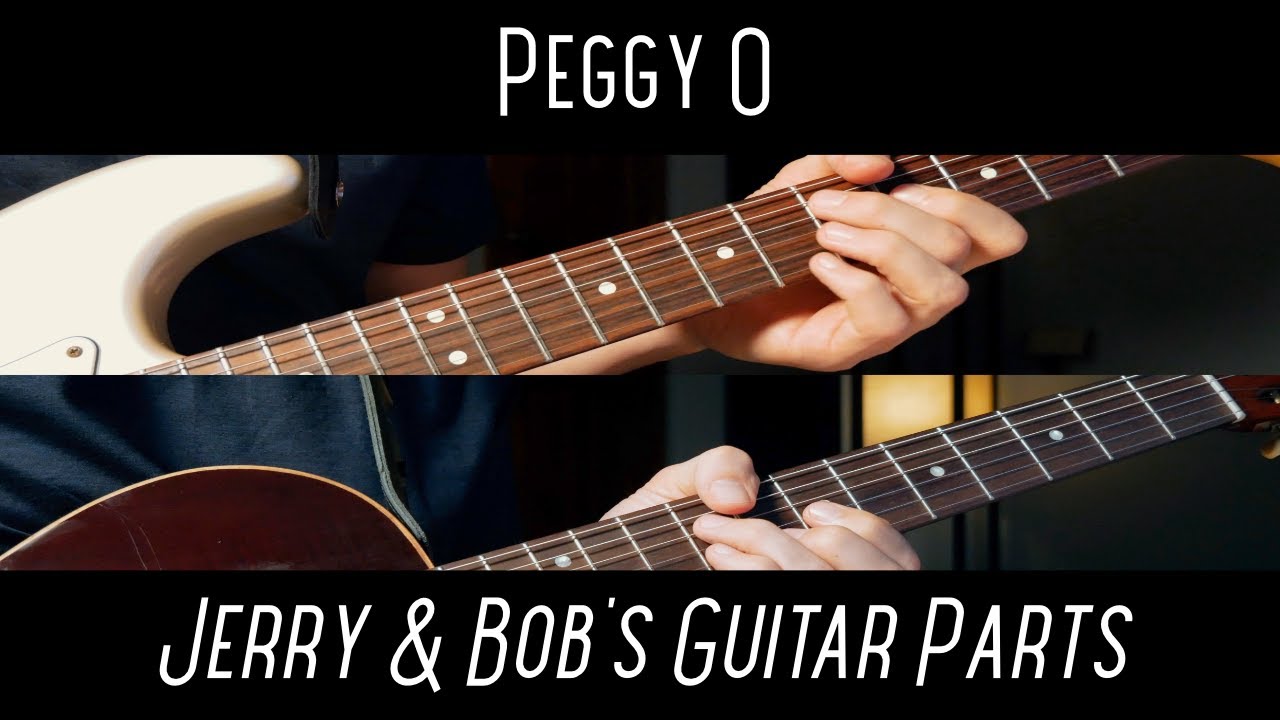 Peggy O » Jerry & Bob's Guitar Parts » Grateful Dead