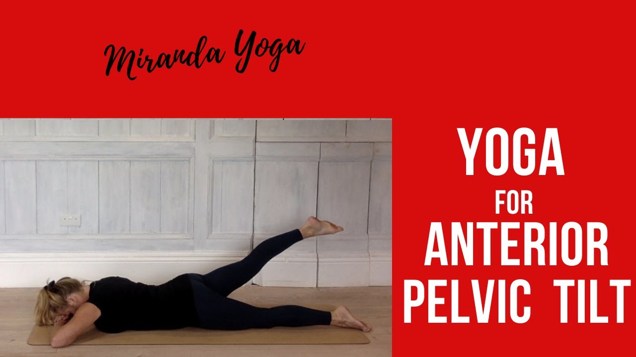 Real Yoga for Anterior Pelvic Tilt