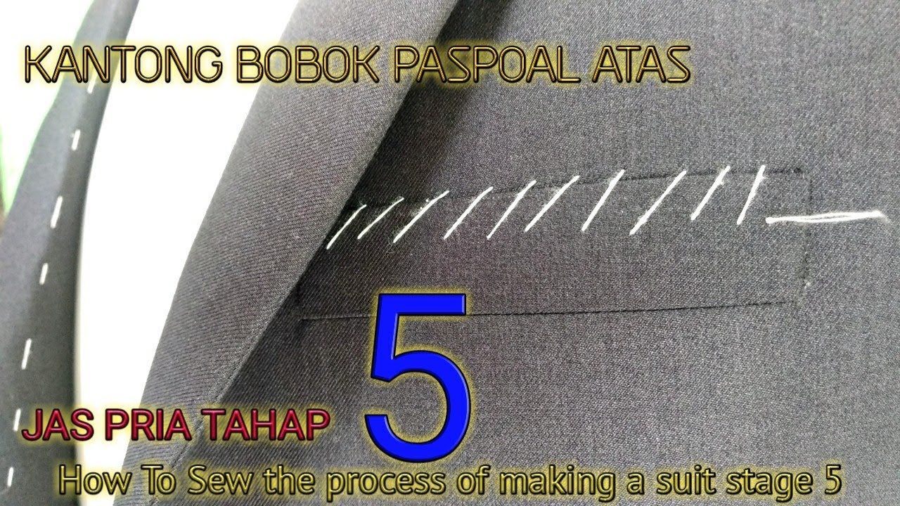 TUTORIAL CARA JAHIT KANTONG BOBOK ATAS JAS PRIA |HANDMADE |JAS PRIA TAHAP 5 |How To Sew suit