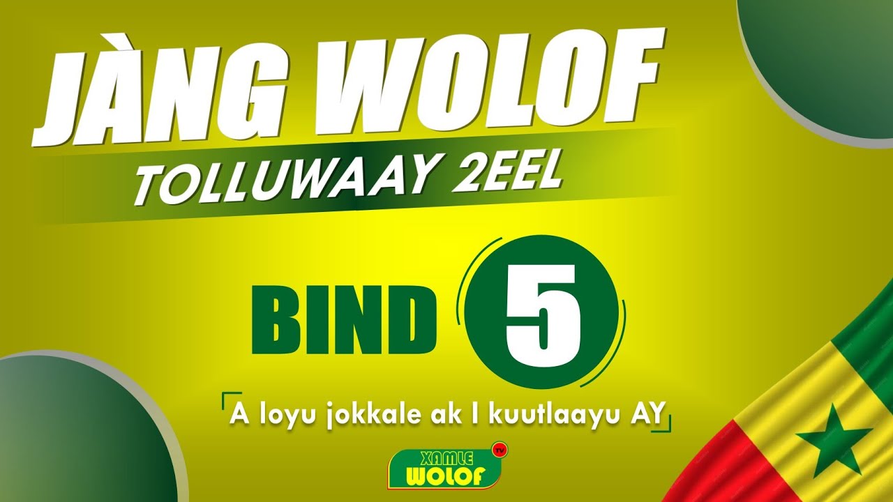 Jàng Wolof - tolluwaayu 2eel bi - bind 5 : A loyu jokkale ak I kuutlaayu ay