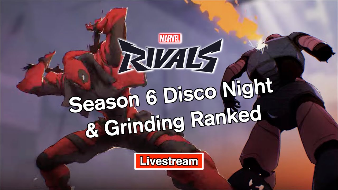 Marvel Rivals! Disco Night & Grinding Ranked! Season 6 Week 2