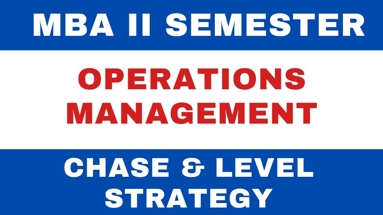 Chase | Level Strategy | Production Planning & Control| Operations Management| DAVV Exam| MBA 2 Sem