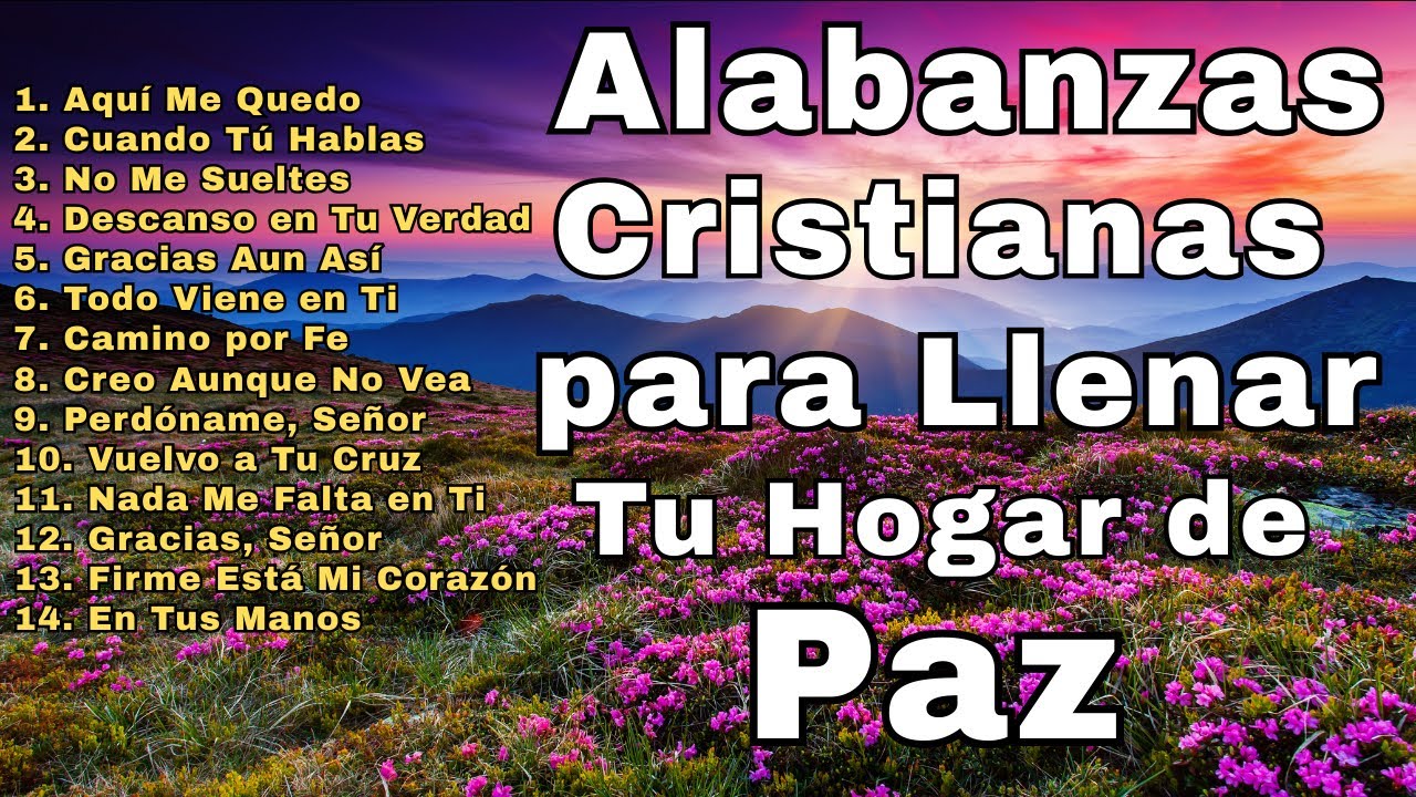 Alabanzas Cristianas Suaves | Paz, Fe y Descanso en la Presencia de Jesús