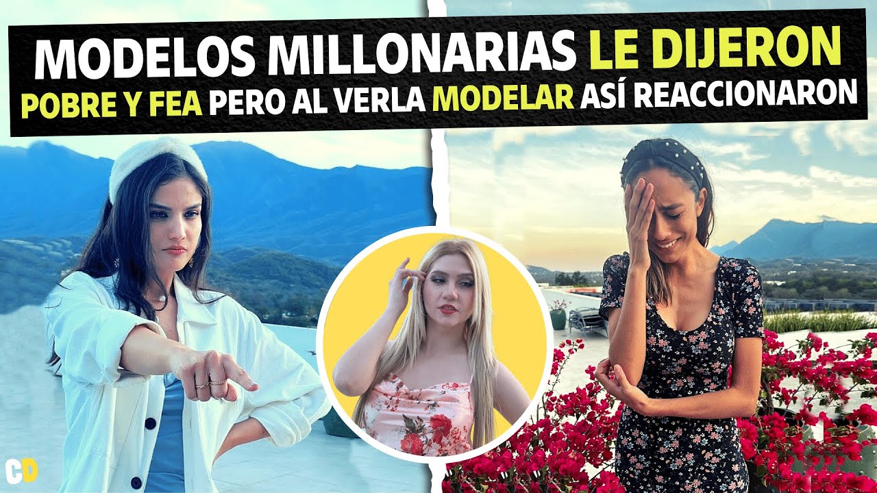 Modelos millonarias le dijeron pobre y fea pero al verla modelar así reaccionaron.