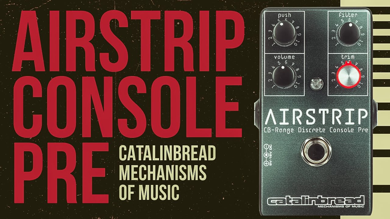 Catalinbread Airstrip / Trident A-Range Preamp