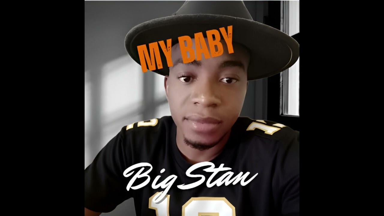 BigStan   My Baby Official Audio