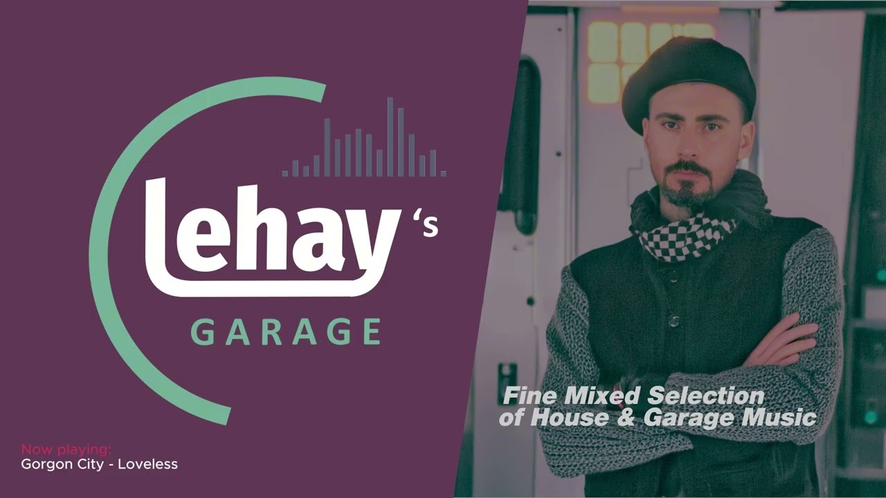 New House & Garage Music - Lehay's Garage vol.76