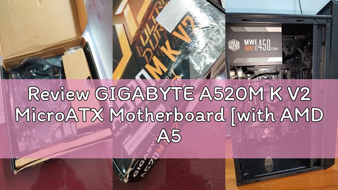 Review GIGABYTE A520M K V2 MicroATX Motherboard [with AMD A520 Chipset] MB6136