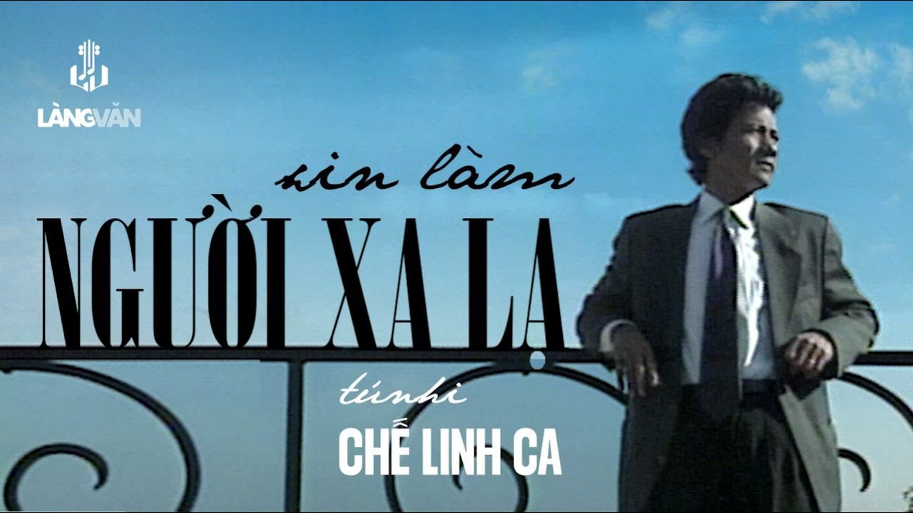 Chế Linh | Xin Làm Người Xa Lạ (Tú Nhi) | Official Music Video