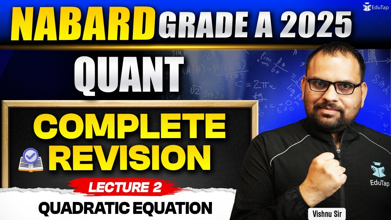 NABARD Grade A Quant Revision 2025 | NABARD Grade A Quadratic Equation Important Questions