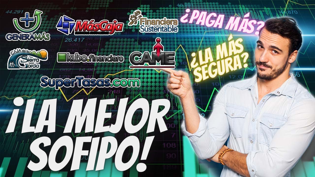 &iquest;Cu&aacute;l es la mejor SOFIPO EN M&Eacute;XICO? | &iexcl;La mejor opci&oacute;n para INVERTIR! #SOFIPOS #INVERSIONES