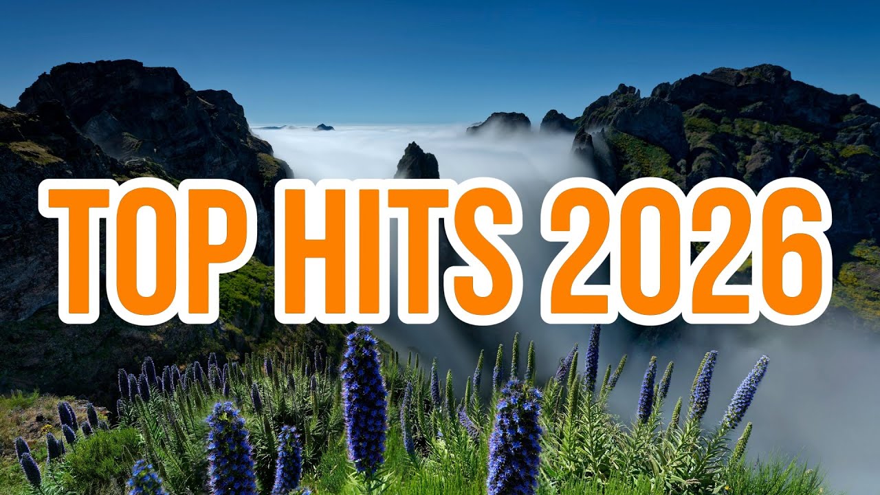 Best Songs 2026 🔥 Greatest Songs 2026 🎧 Most Popular Songs 2026 🎶