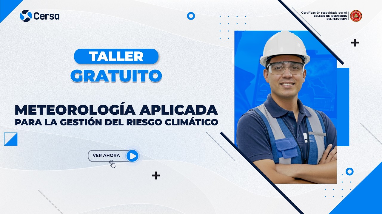 TALLER GRATUITO | METEOROLOGÍA APLICADA PARA LA GESTIÓN DEL RIESGO CLIMÁTICO