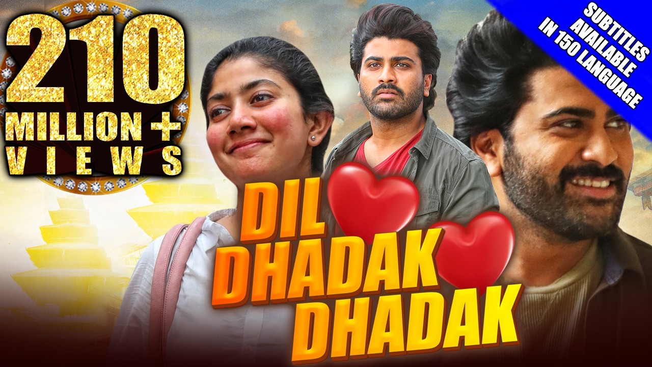 Dil Dhadak Dhadak(Padi Padi Leche Manasu)2021 New Released Hindi Dubbed Movie|Sharwanand,Sai Pallavi