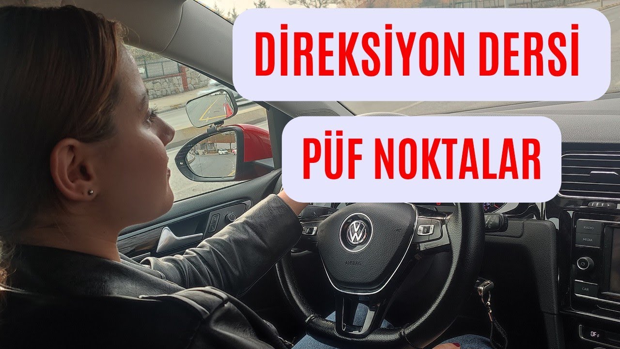 Direksiyon Dersi için Bu PÜF NOKTALARI Bilin !  #direksiyondersi #direksiyonsınavı