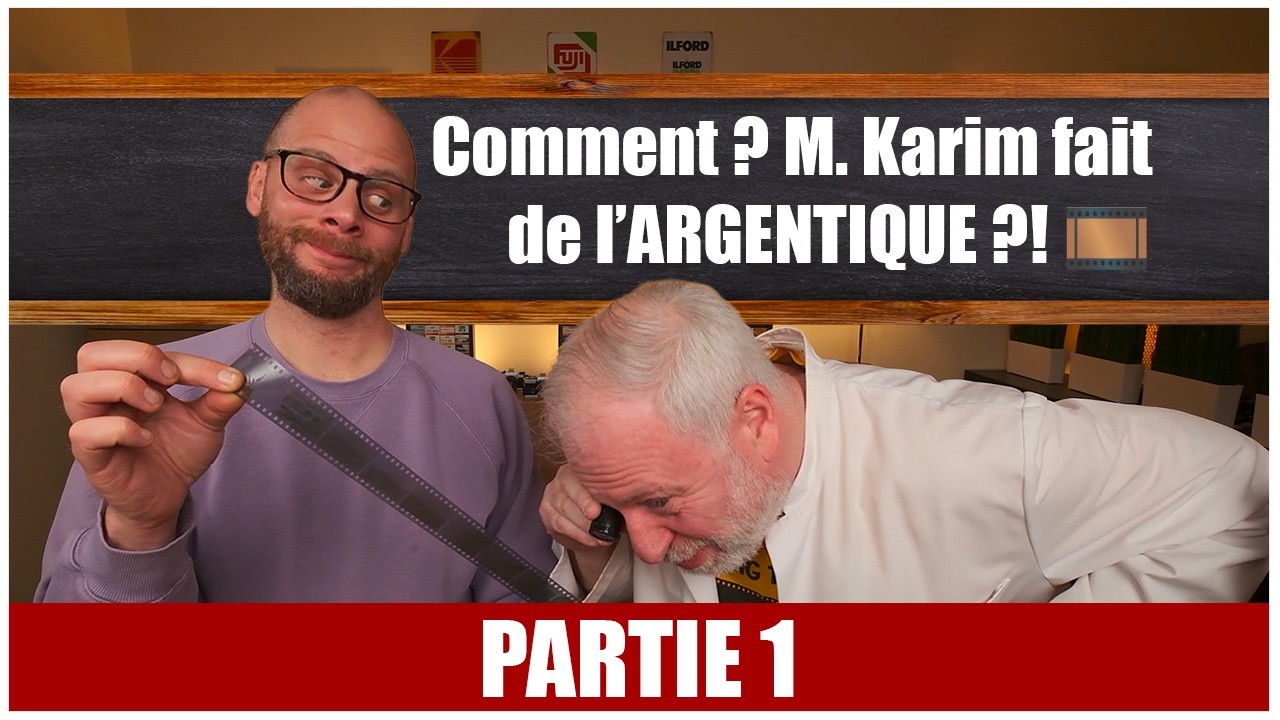 🎞️ COMMENT ???  KARIM REPREND L&rsquo;ARGENTIQUE !!! (Partie 1)