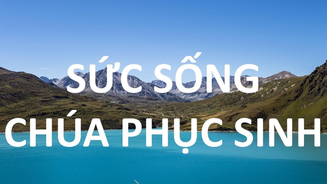 SỨC SỐNG CHÚA PHỤC SINH (Vocal) - Nhạc Thánh Tin Lành