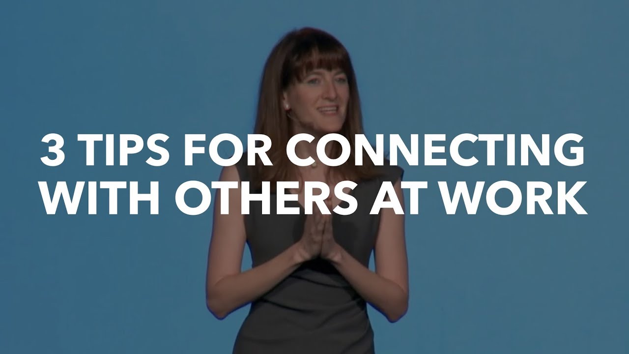 3 Tips for Connecting with Others at Work