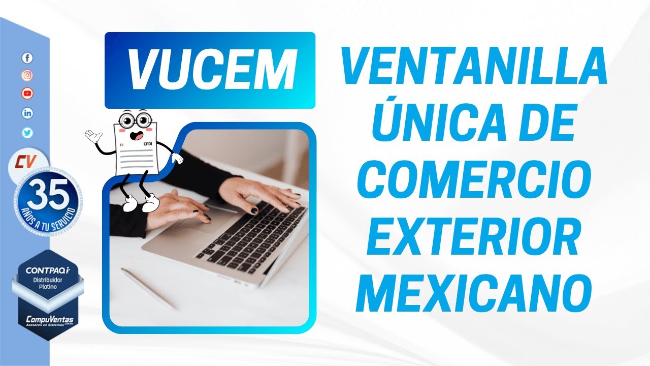VUCEM: Ventanilla Única de Comercio Exterior Mexicano
