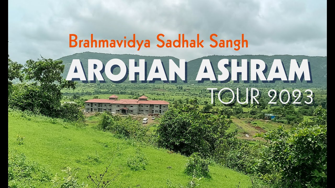 Arohan Ashram Tour 2023