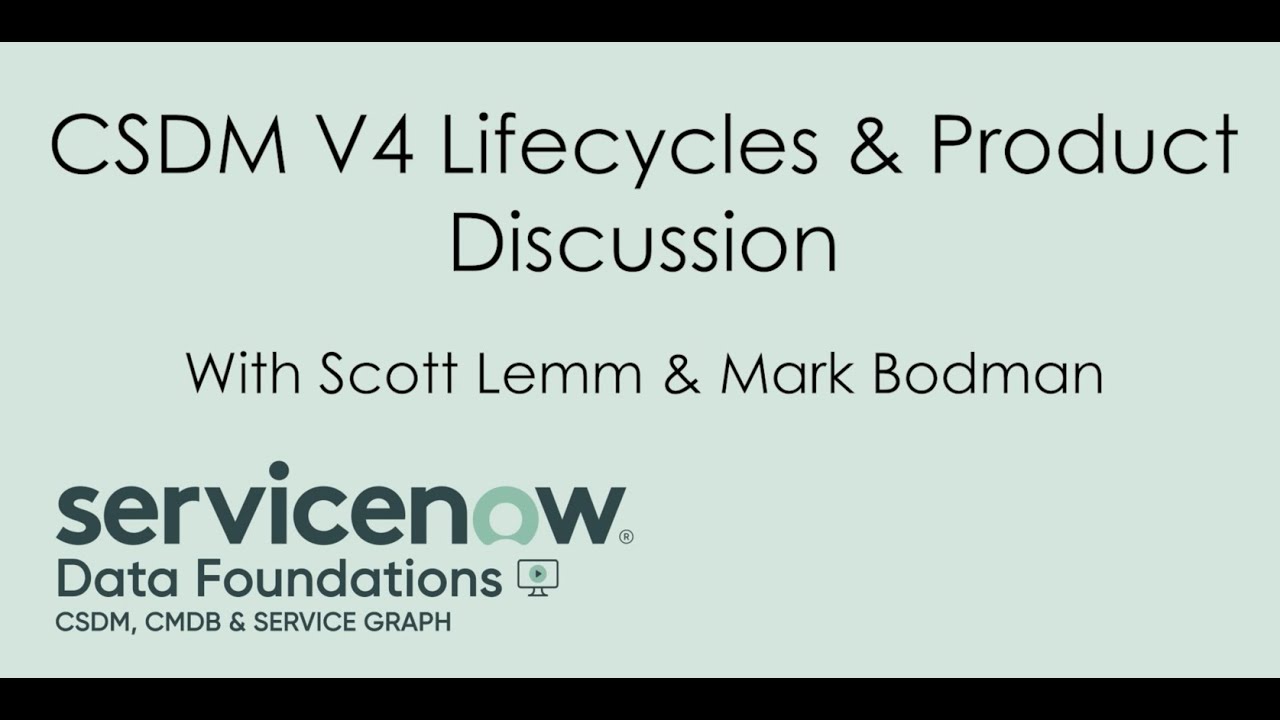 CSDM V4 Lifecycle and Product Discussion