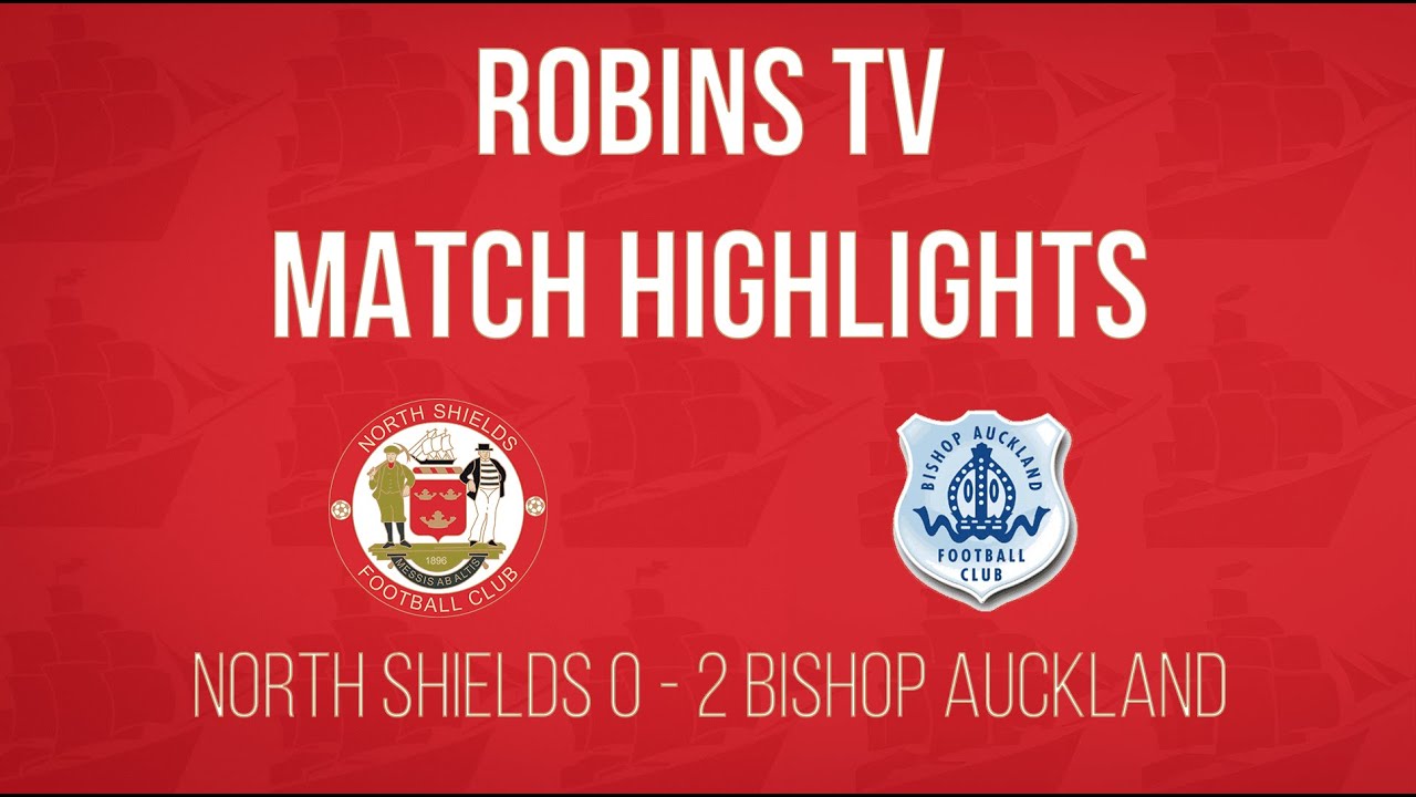 North Shields 0 Bishop Auckland 2 | Match Highlights