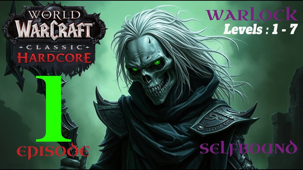 WoW Classic Selfbound Hardcore Warlock Challenge &ndash; Ep. 1: From Deathknell to the Inn (4K, SSF)