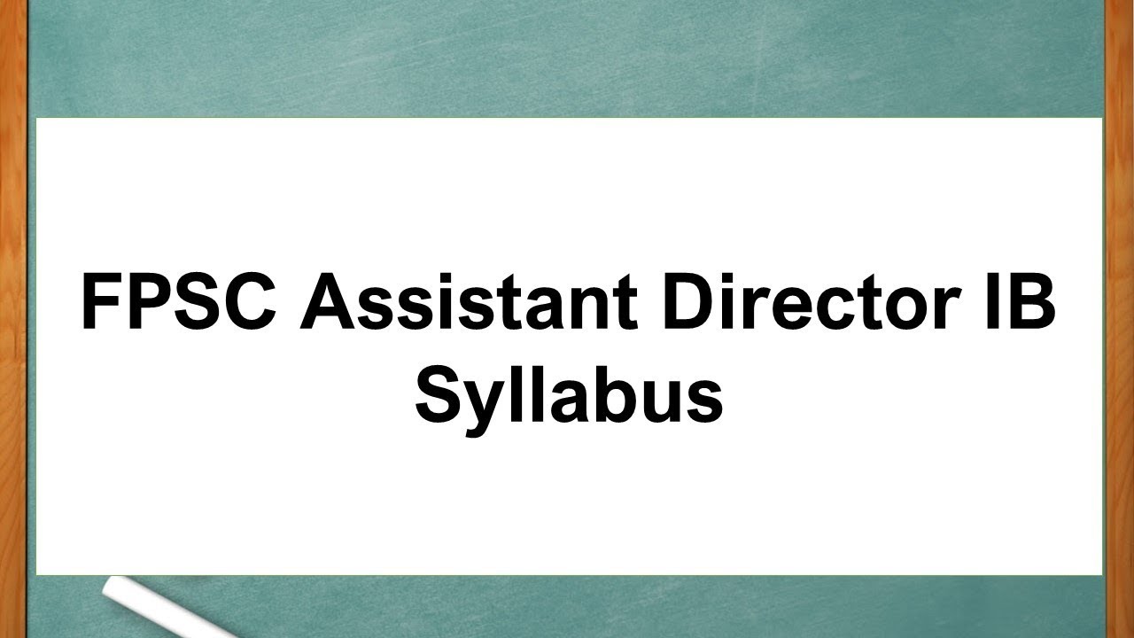 FPSC Assistant Director IB Syllabus