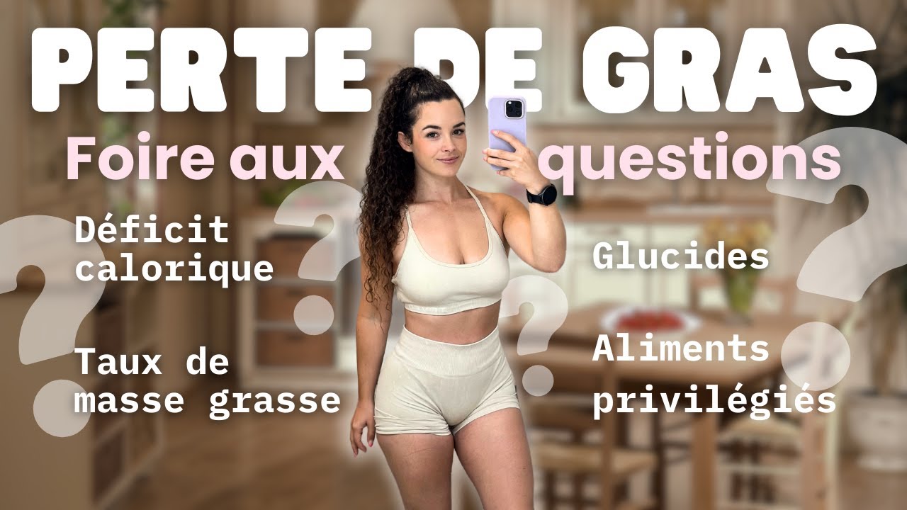 FAQ PERTE DE GRAS | Mes réponses en tant que coach 💪🏼